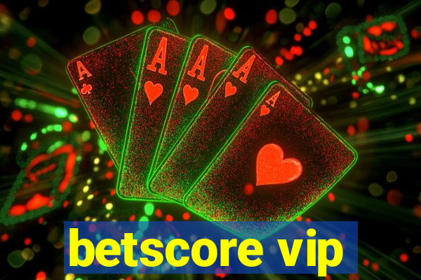 betscore vip